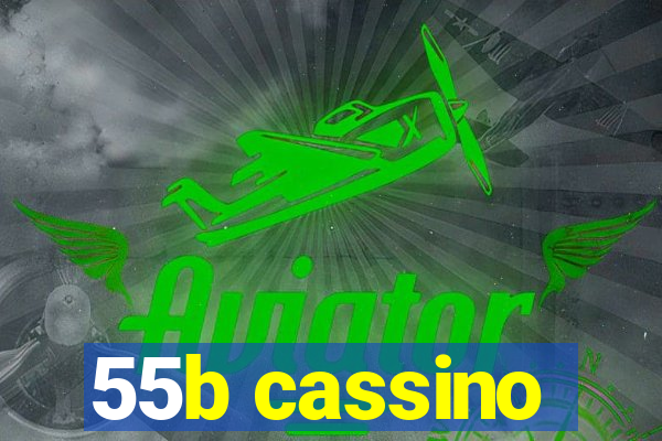 55b cassino