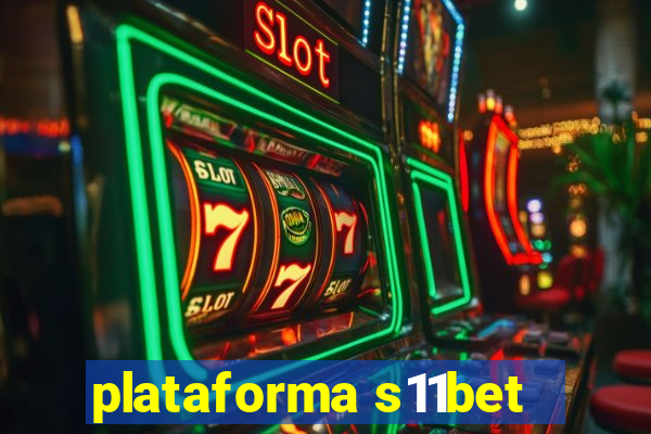 plataforma s11bet