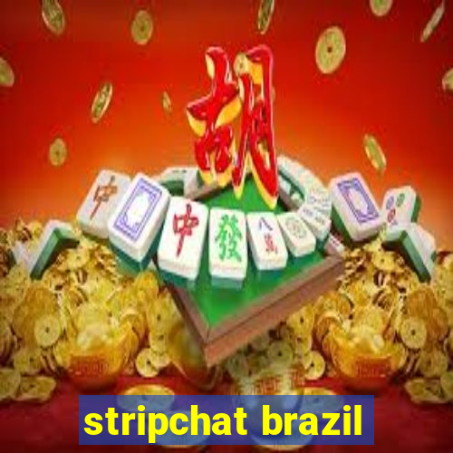 stripchat brazil