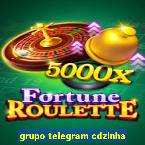 grupo telegram cdzinha