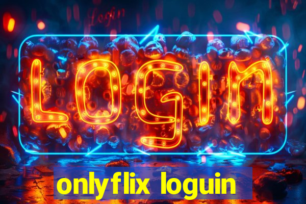 onlyflix loguin