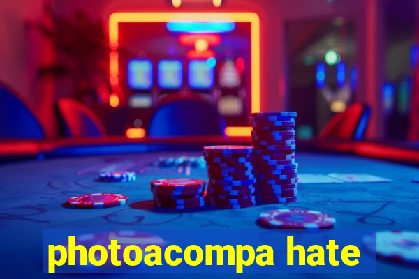 photoacompa hate