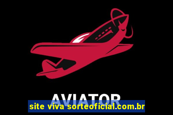 site viva sorteoficial.com.br