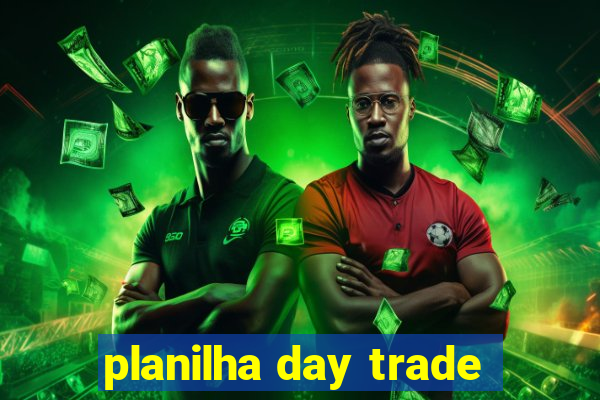 planilha day trade