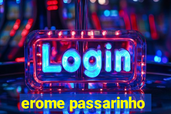 erome passarinho