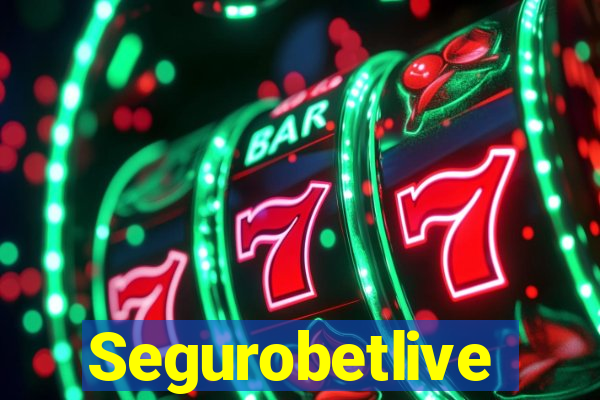 Segurobetlive