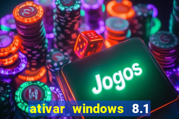 ativar windows 8.1 pro build 9600