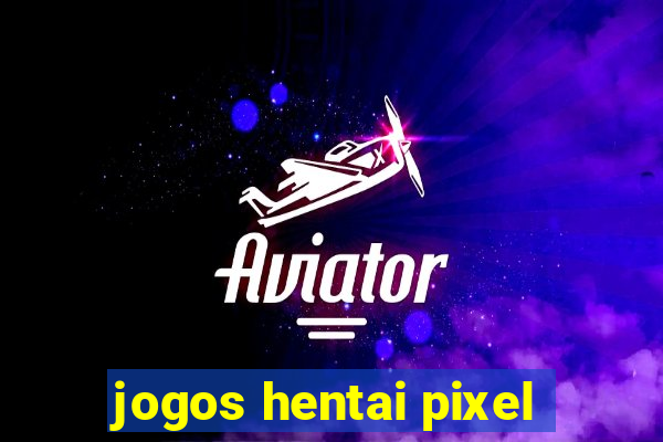 jogos hentai pixel