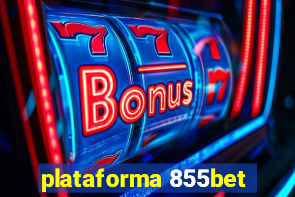 plataforma 855bet