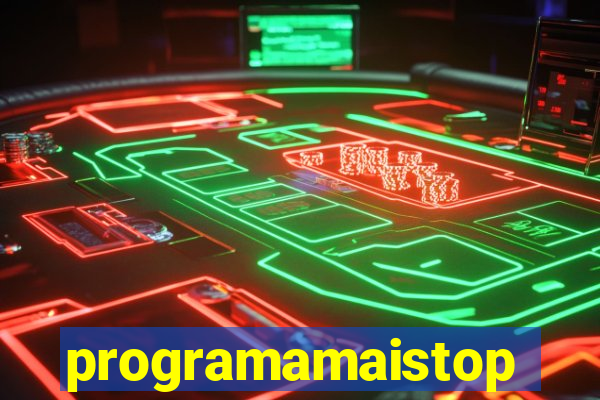 programamaistop