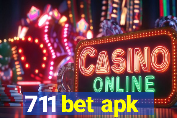 711 bet apk