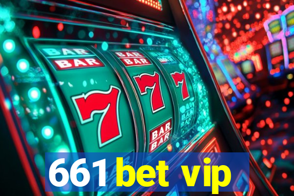 661 bet vip