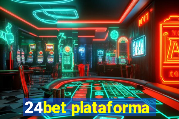 24bet plataforma