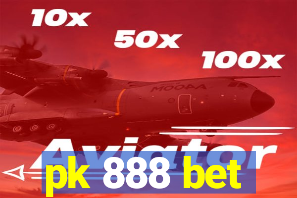 pk 888 bet