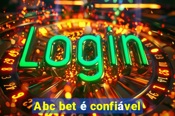 Abc bet é confiável