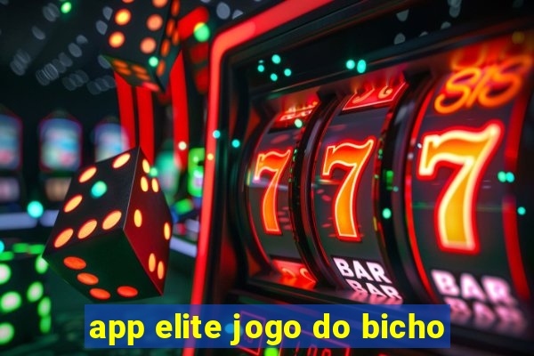 app elite jogo do bicho