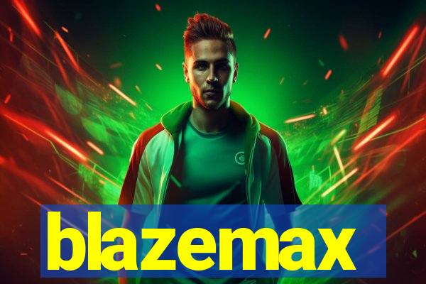 blazemax