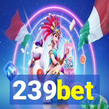 239bet