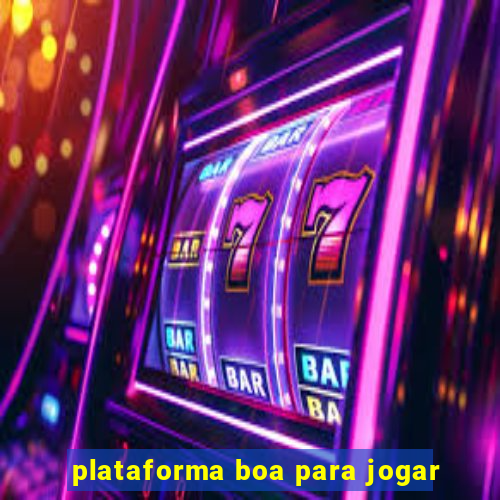 plataforma boa para jogar