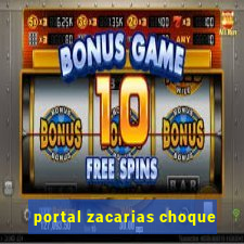 portal zacarias choque