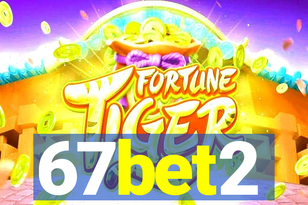 67bet2