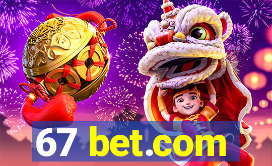 67 bet.com