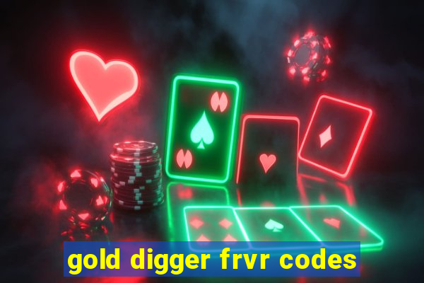 gold digger frvr codes