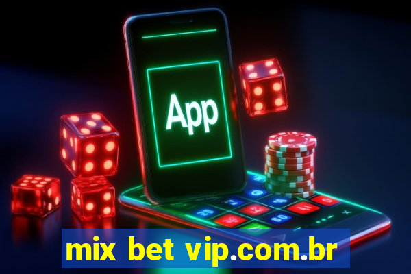 mix bet vip.com.br