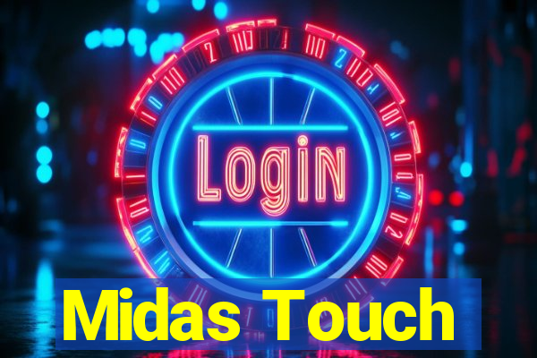 Midas Touch