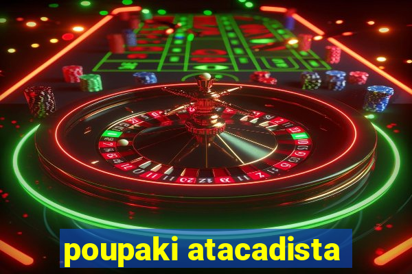 poupaki atacadista