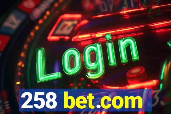 258 bet.com