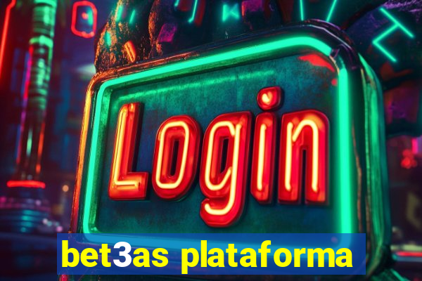 bet3as plataforma