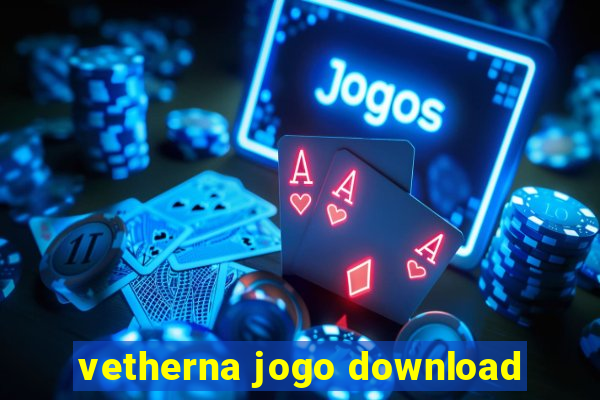 vetherna jogo download