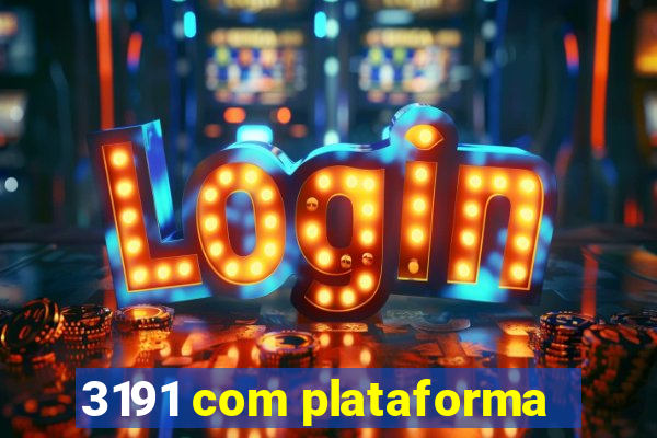 3191 com plataforma