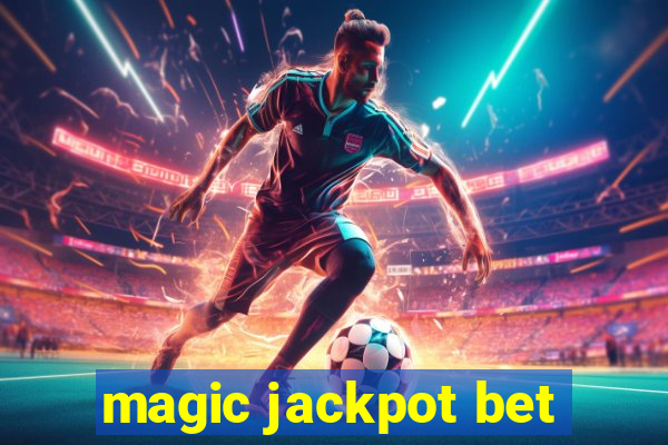 magic jackpot bet