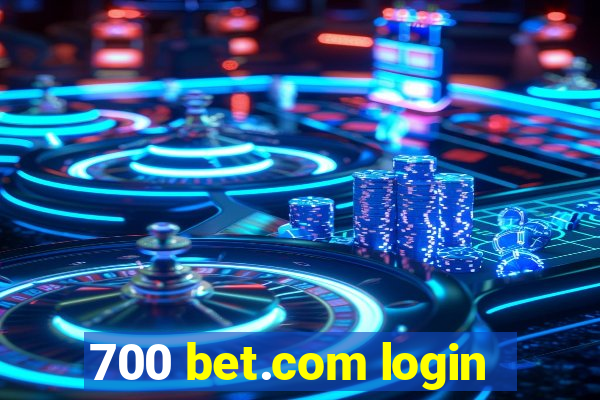 700 bet.com login