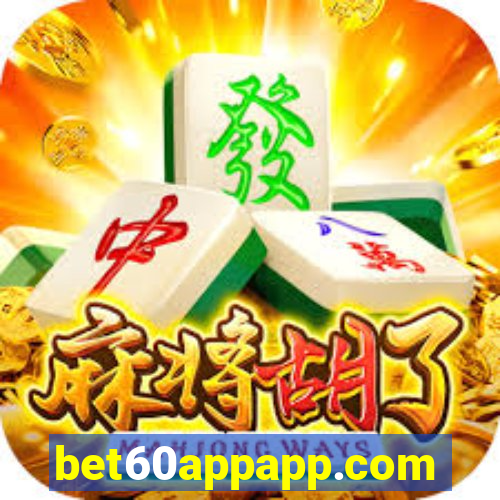 bet60appapp.com