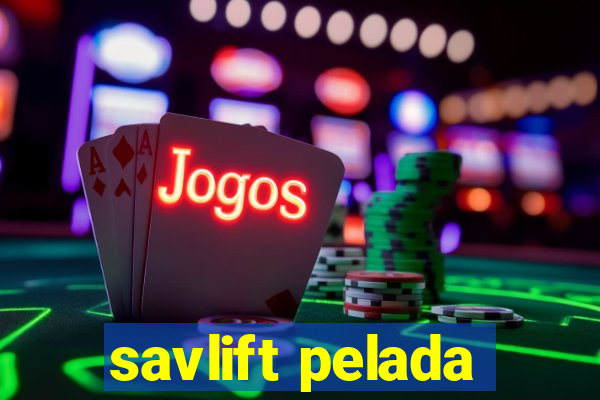 savlift pelada