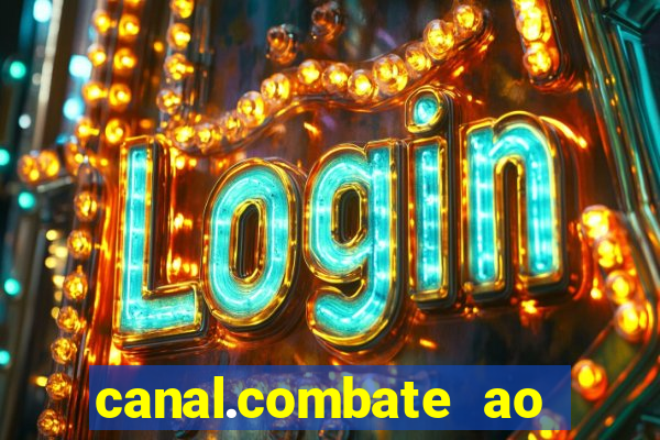 canal.combate ao vivo multicanais