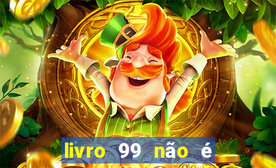 livro 99 não é 100 pdf grátis livro