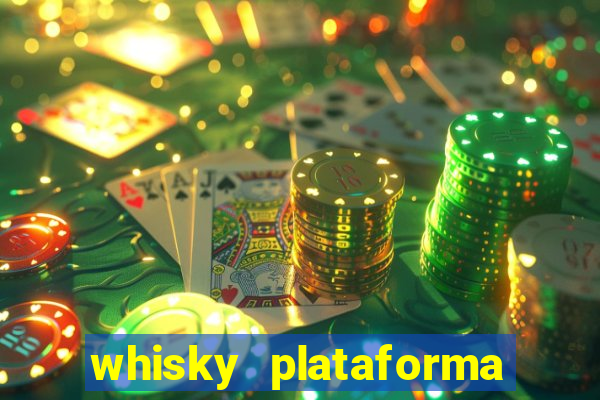 whisky plataforma de jogos