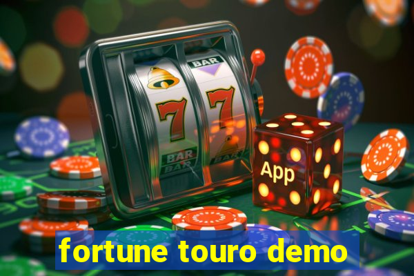 fortune touro demo