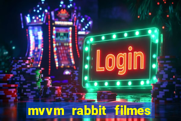 mvvm rabbit filmes e séries