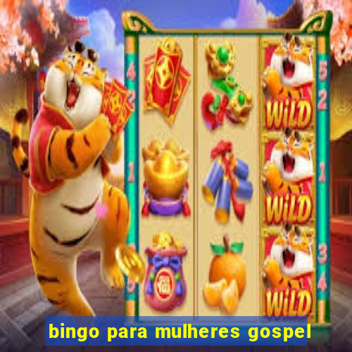 bingo para mulheres gospel