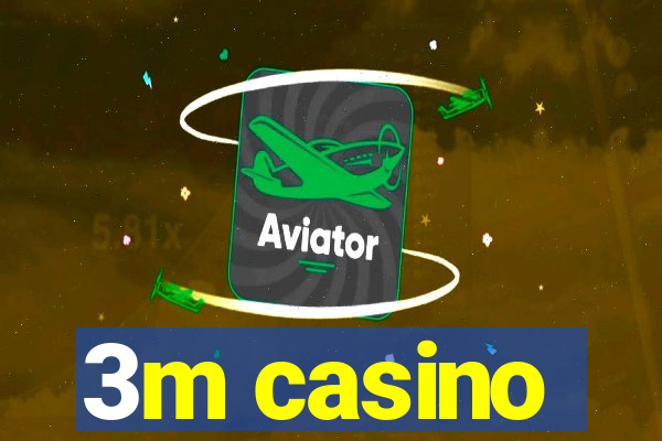 3m casino