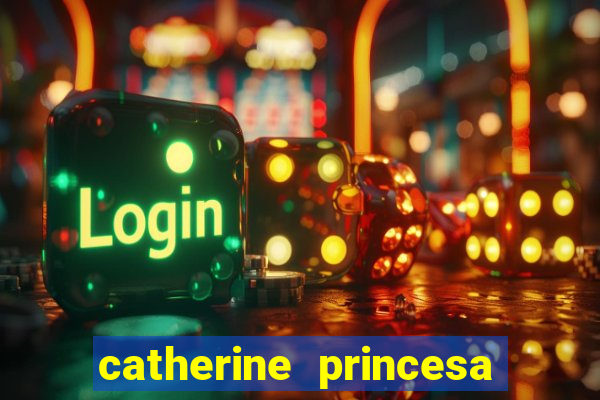 catherine princesa de gales