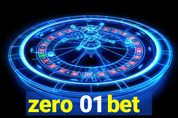 zero 01 bet