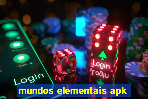 mundos elementais apk