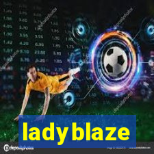 ladyblaze