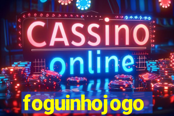 foguinhojogo